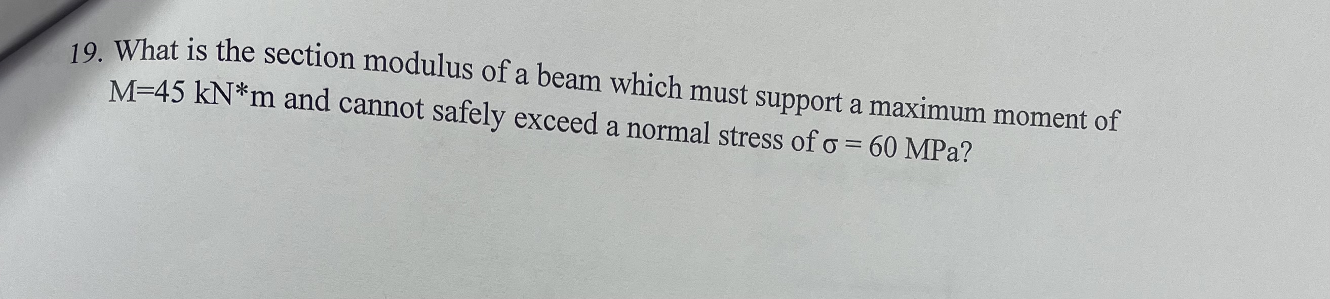 What is the section modulus of a beam which must