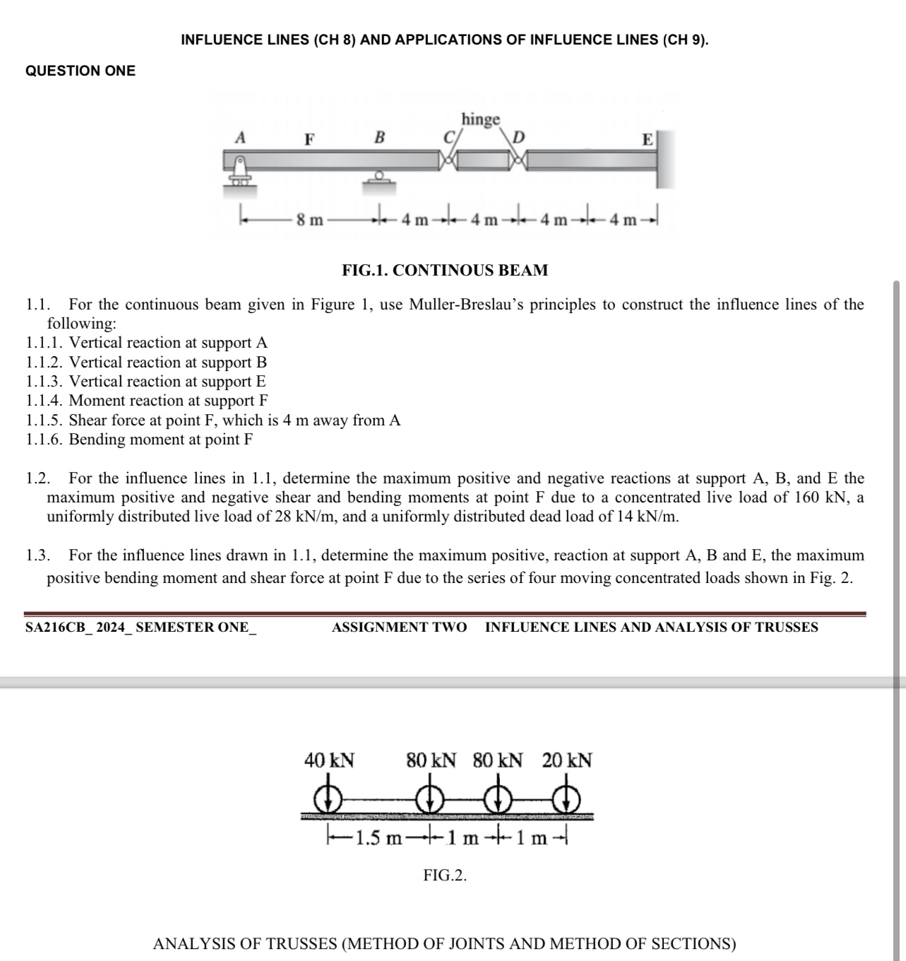 INFLUENCE LINES ( CH 8 ) AND APPLICATIONS OF