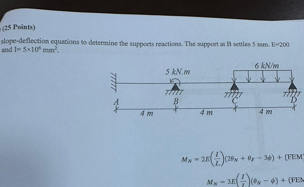 ( 2 5 Points ) slope - deflection equations to