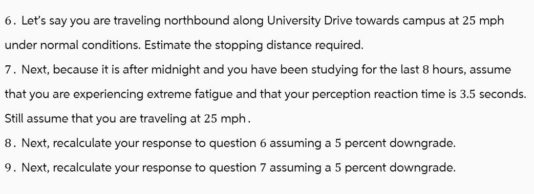 Let's say you are traveling northbound along
