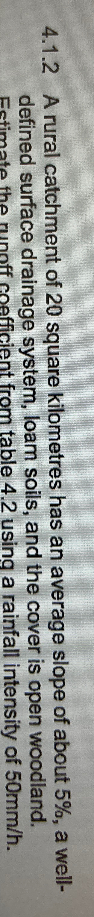 4 . 1 . 2 A rural catchment of 2 0 square