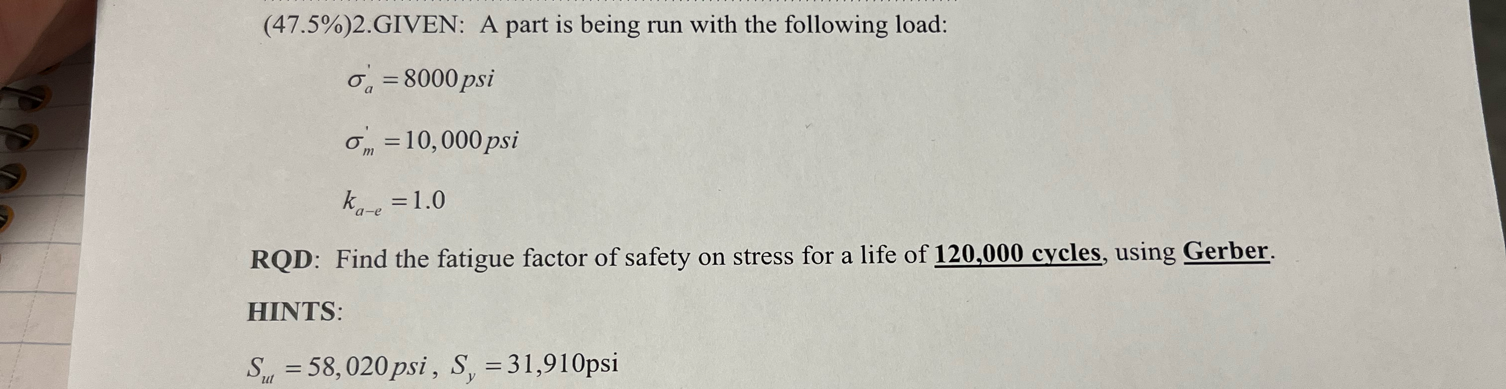 ( 4 7 . 5 % ) 2 . GIVEN: A part is being run with