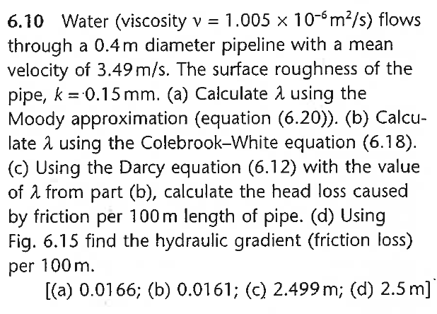6 . 1 0 Water ( viscosity v = 1 . 0 0 5 x 1 0 - 6