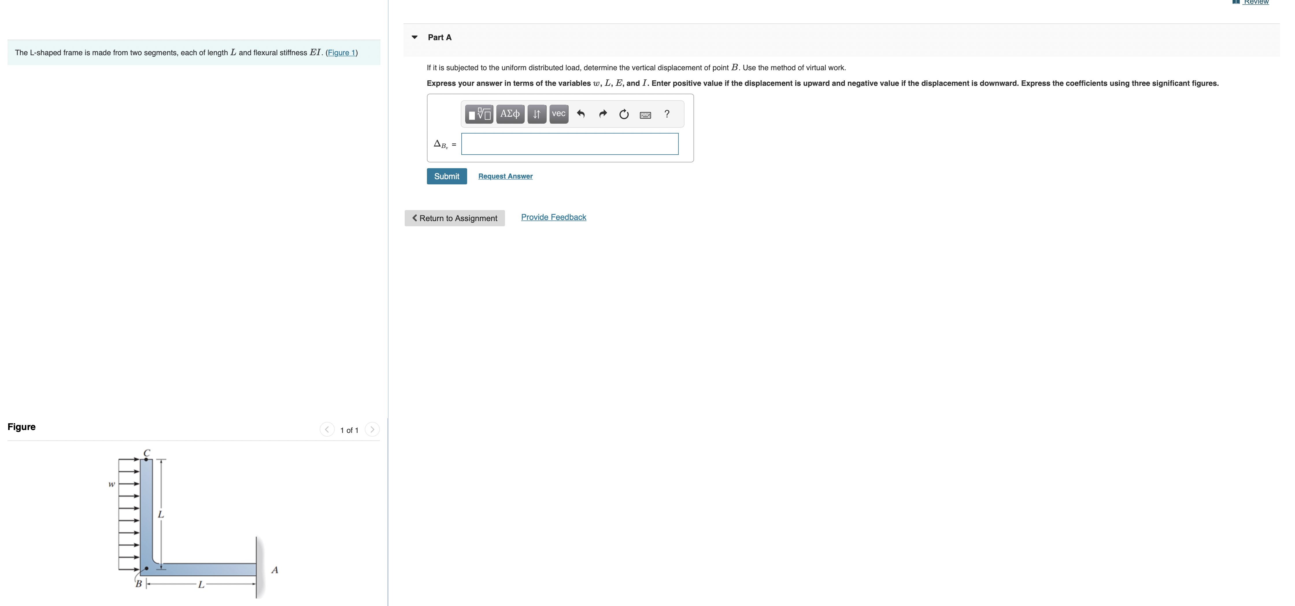The L - shaped frame is made from two segments,