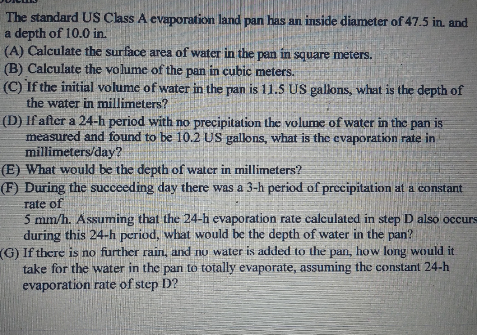 The standard US Class A evaporation land pan has