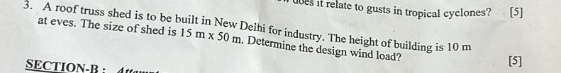 A roof truss shed is to be built in New Delhi for