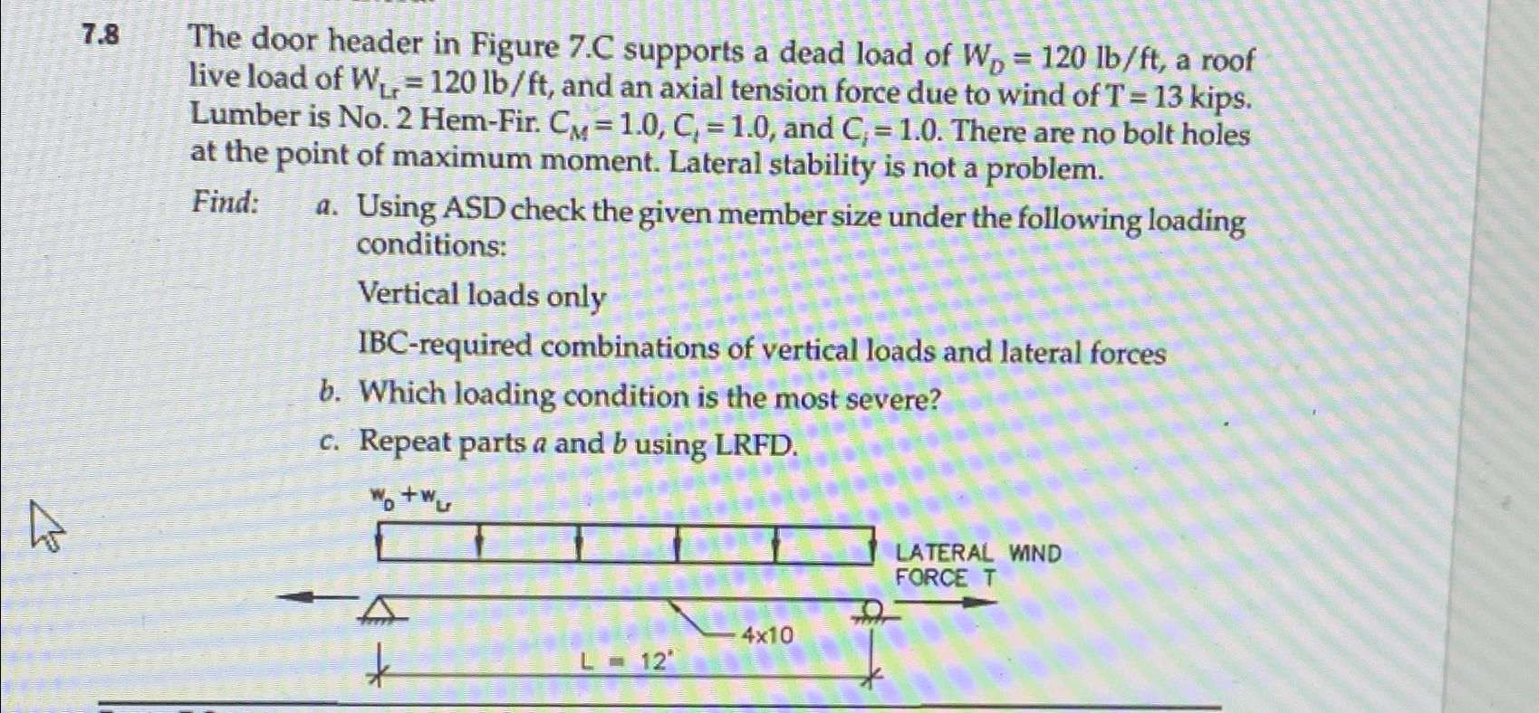 7 . 8 The door header in Figure 7 . C supports a