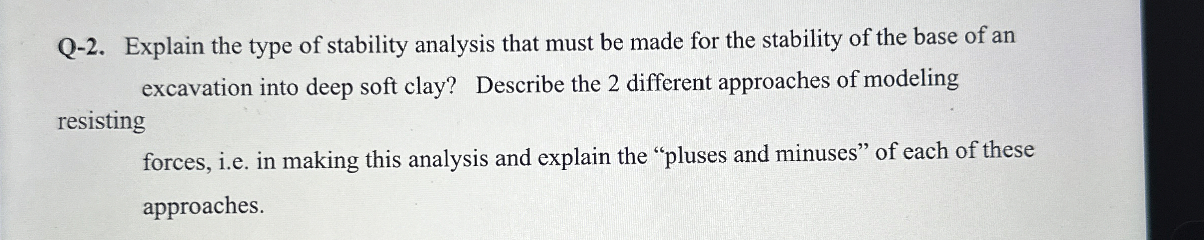 Q - 2 . Explain the type of stability analysis