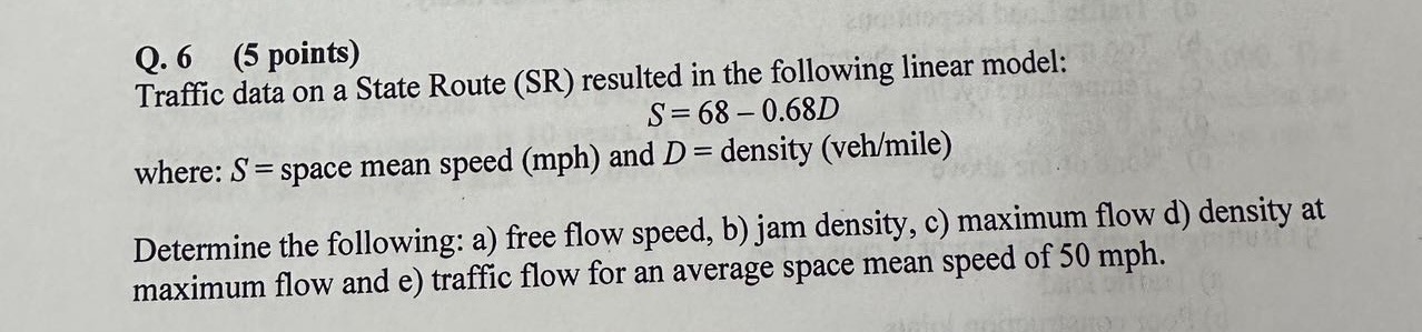 Q . 6 ( 5 points ) Traffic data on a State Route