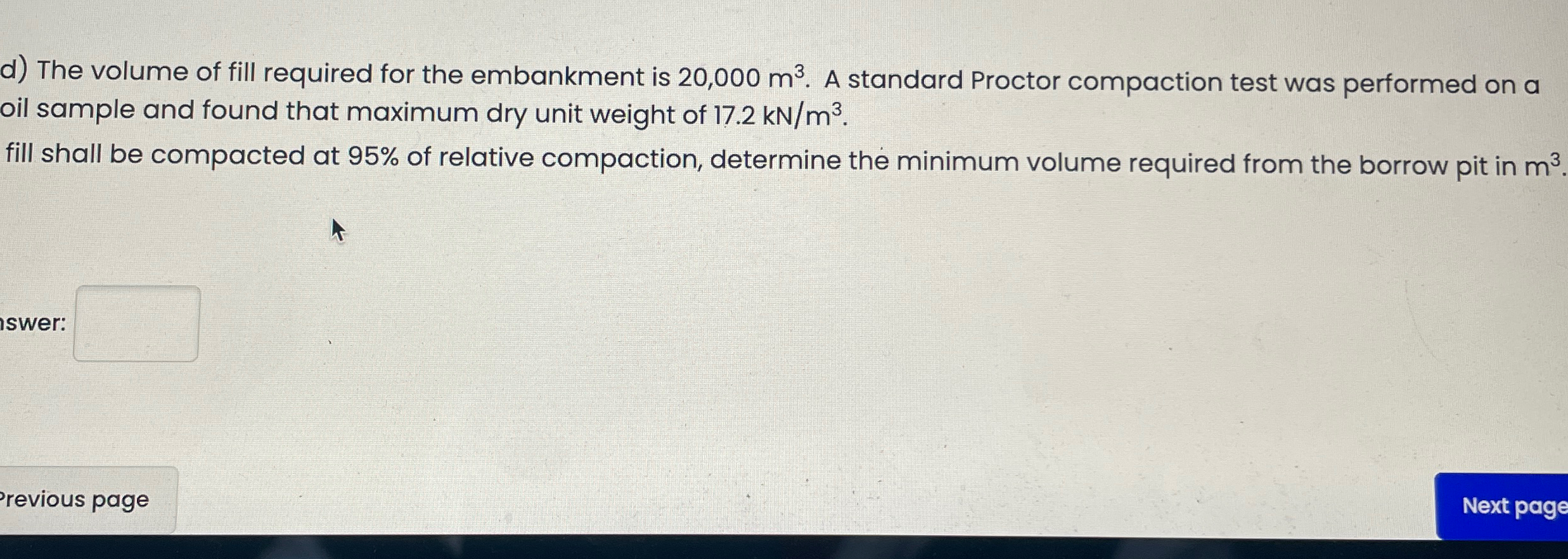 d ) The volume of fill required for the