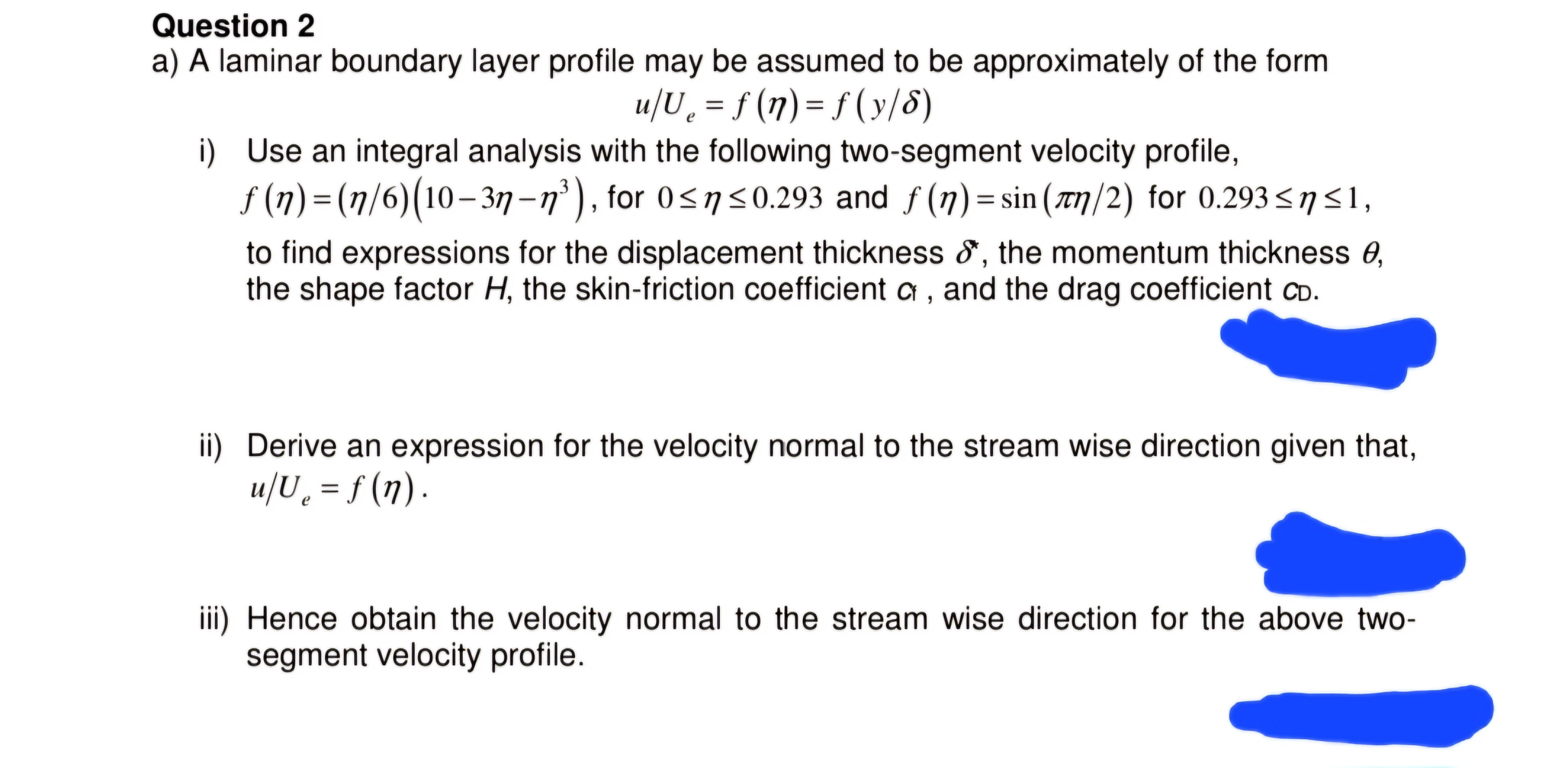 Question 2 a ) A laminar boundary layer profile