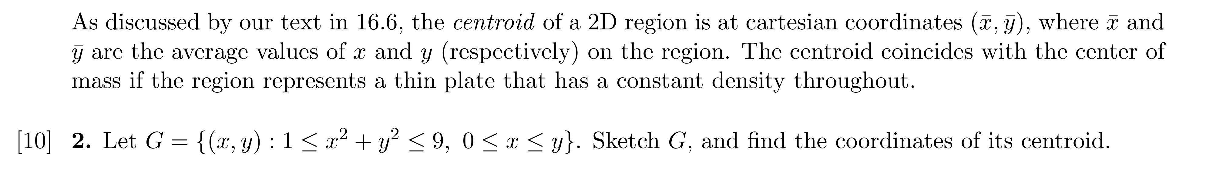 As discussed by our text in 1 6 . 6 , the