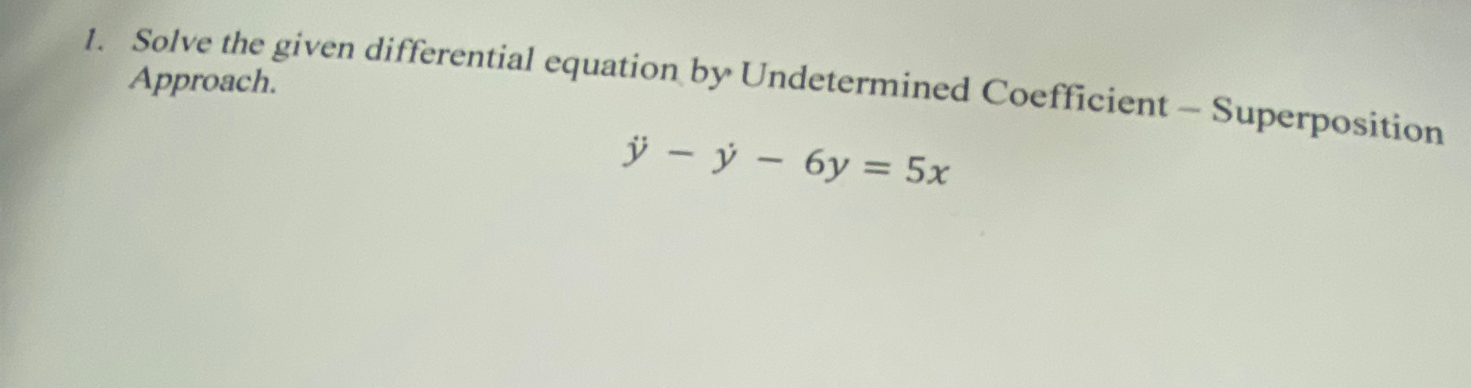 Solve the given differential equation by