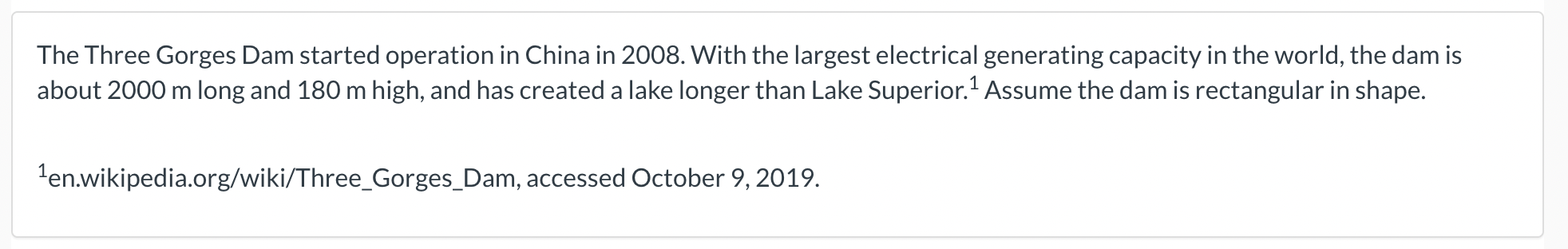 The Three Gorges Dam started operation in China