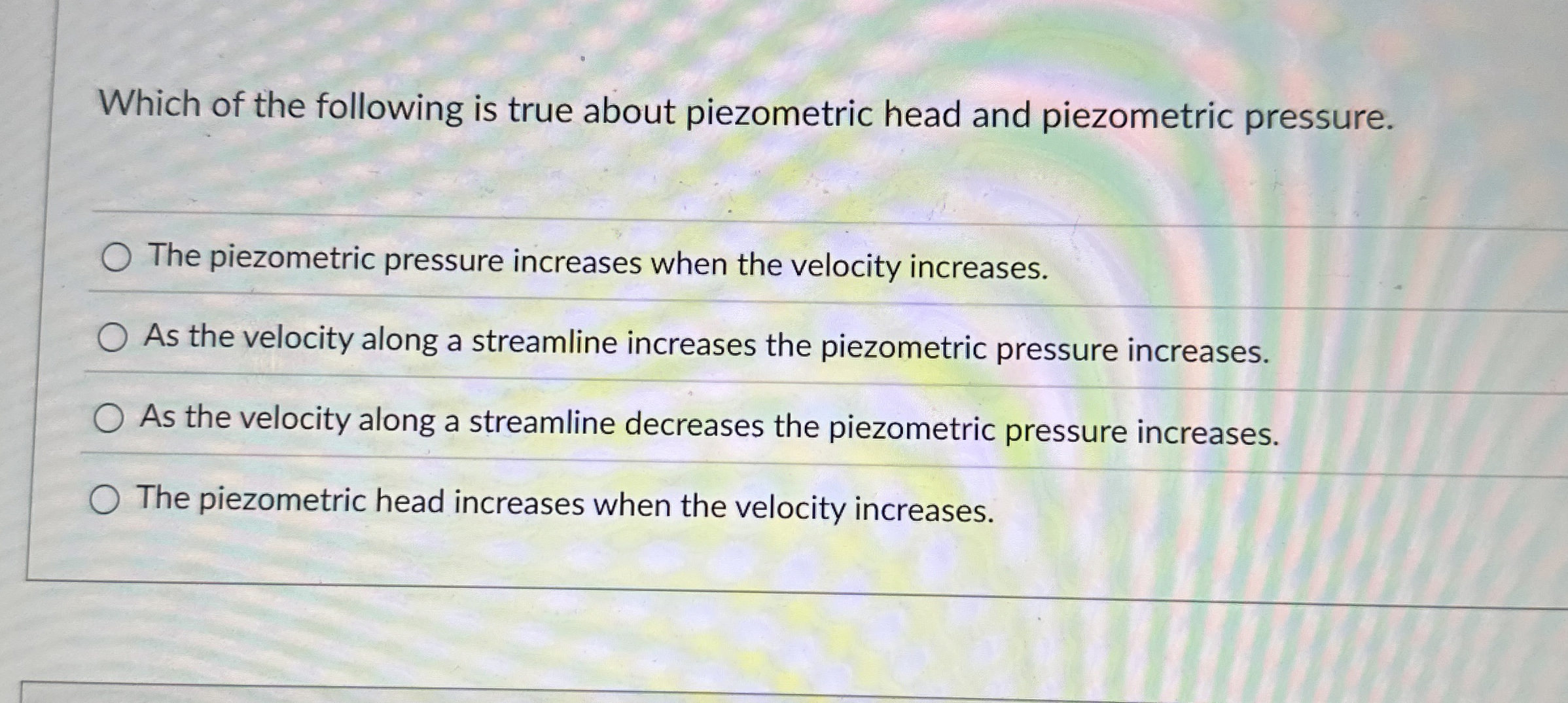 Which of the following is true about piezometric
