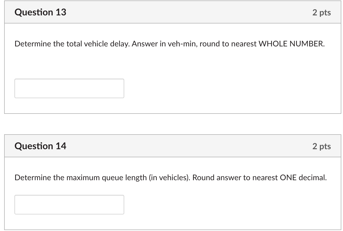 Question 1 3 Determine the total vehicle delay.
