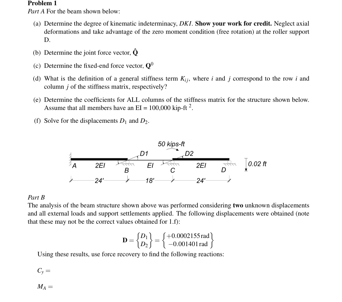 Problem 1 Part A For the beam shown below: ( a )