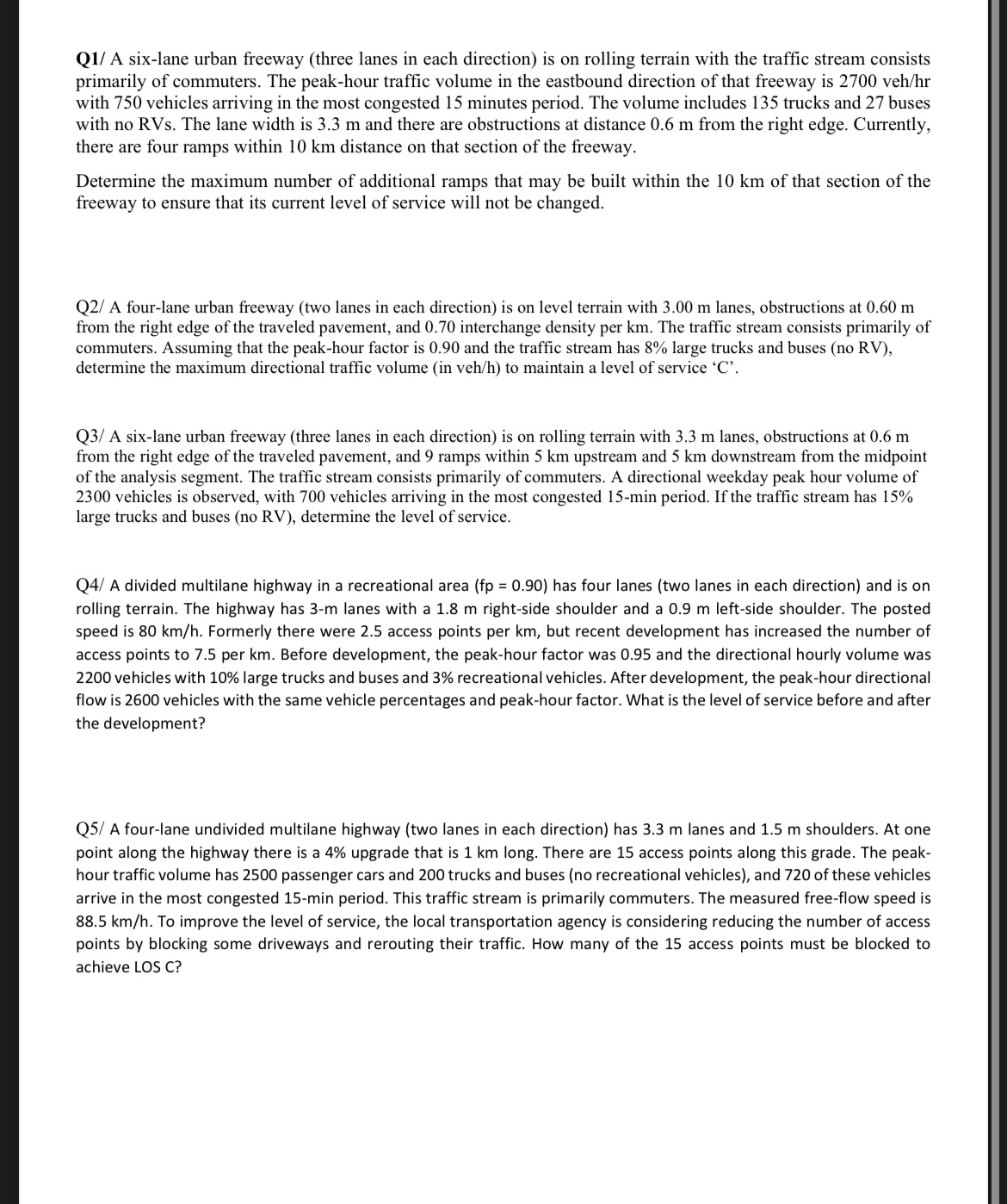 Q 1 / A six - lane urban freeway ( three lanes in