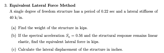Equivalent Lateral Force Method A single degree