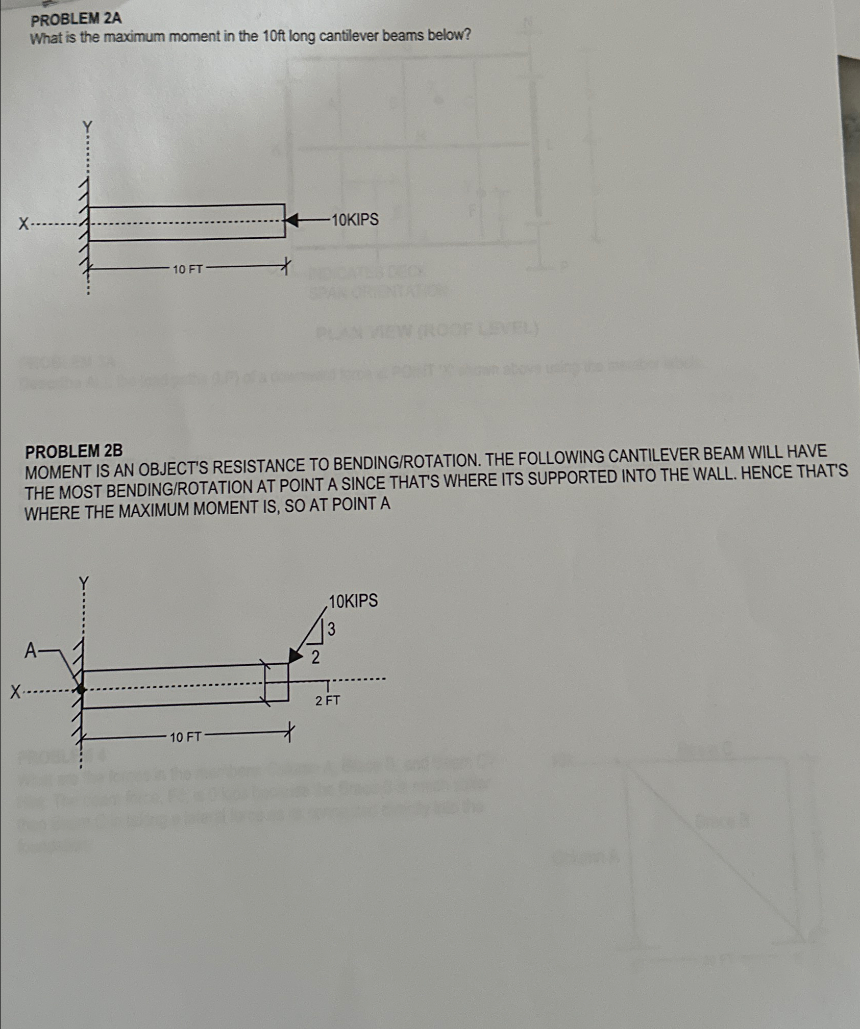 PROBLEM 2 A What is the maximum moment in the 1 0