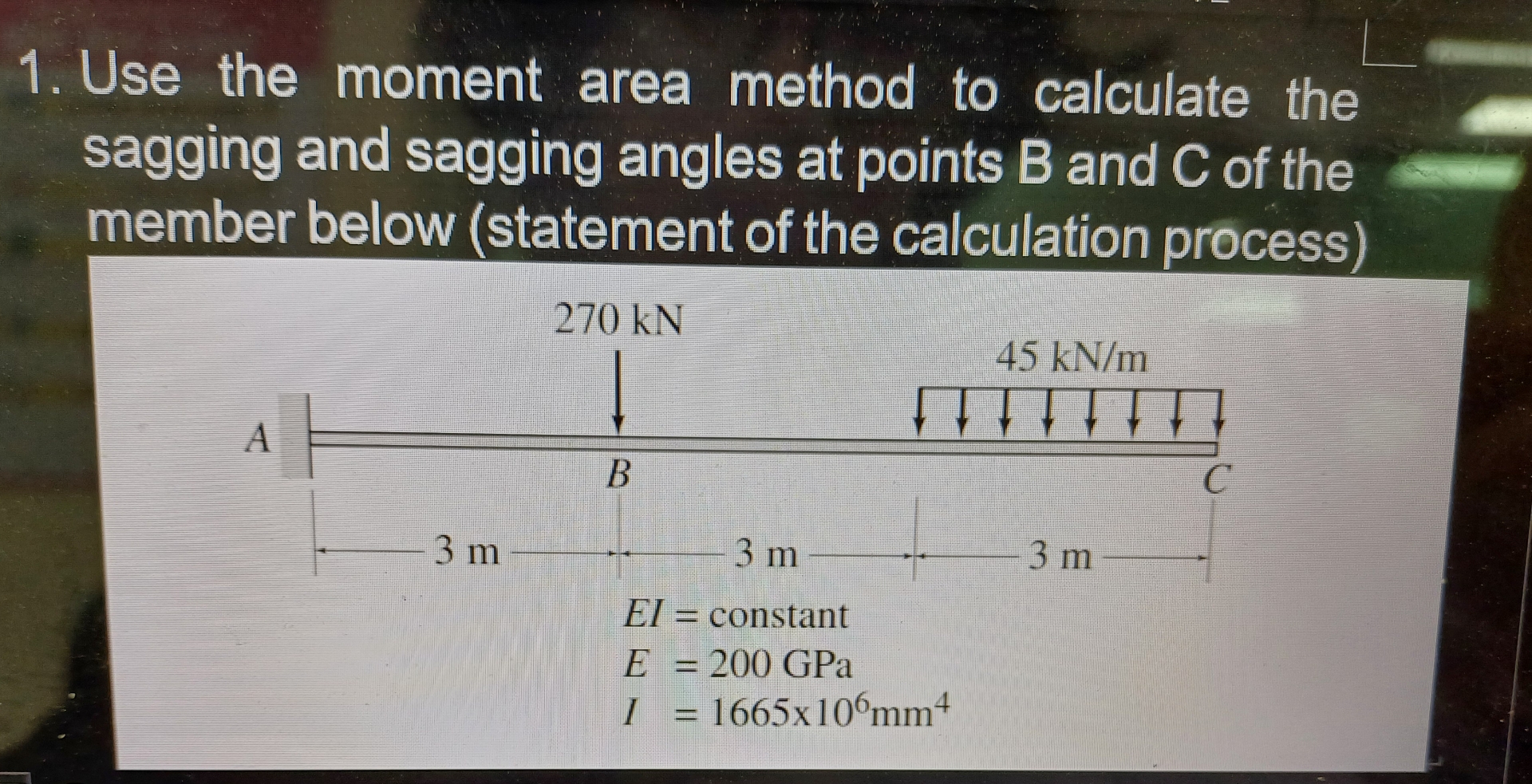 Use the moment area method to calculate the