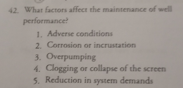 What factors affect the maintenance of well