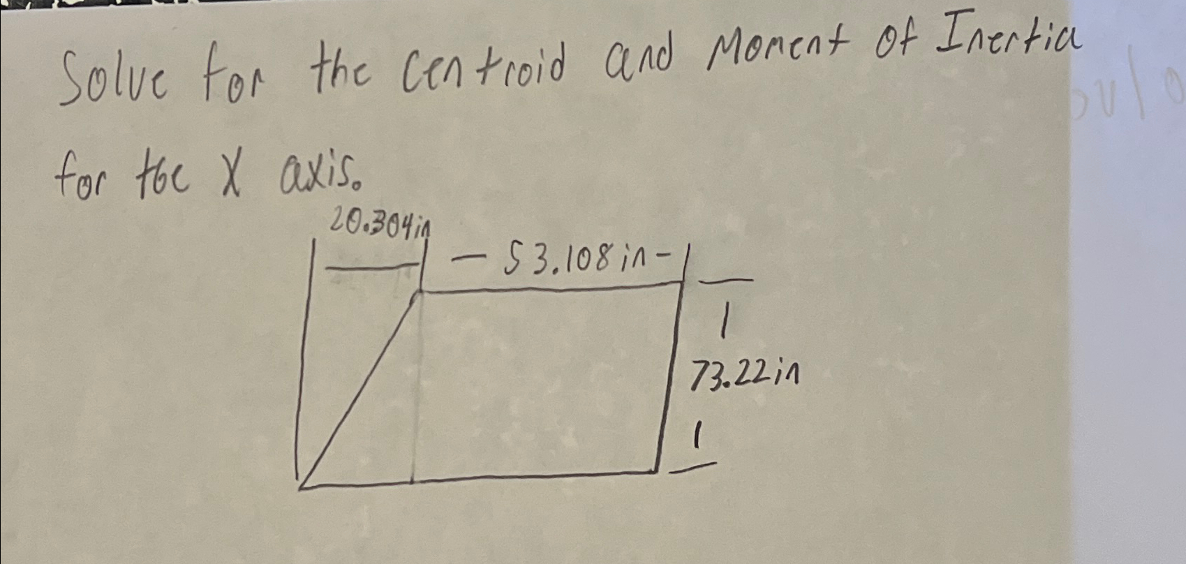 Solve for the centroid and moment of Inertia for