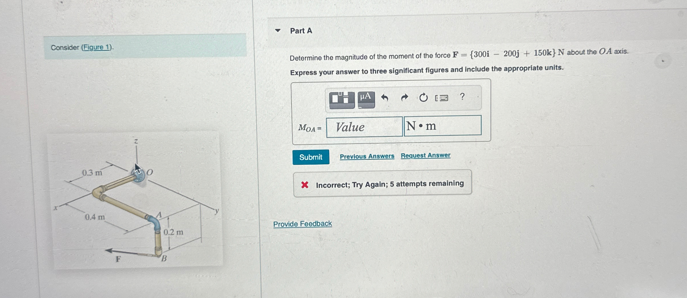 Consider ( Figure 1 ) . Part A Determine the