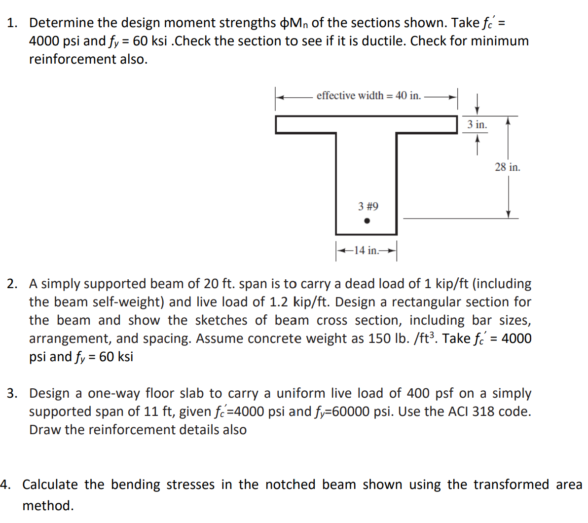 Determine the design moment strengths M n of the