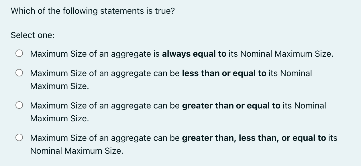 Which of the following statements is true? Select