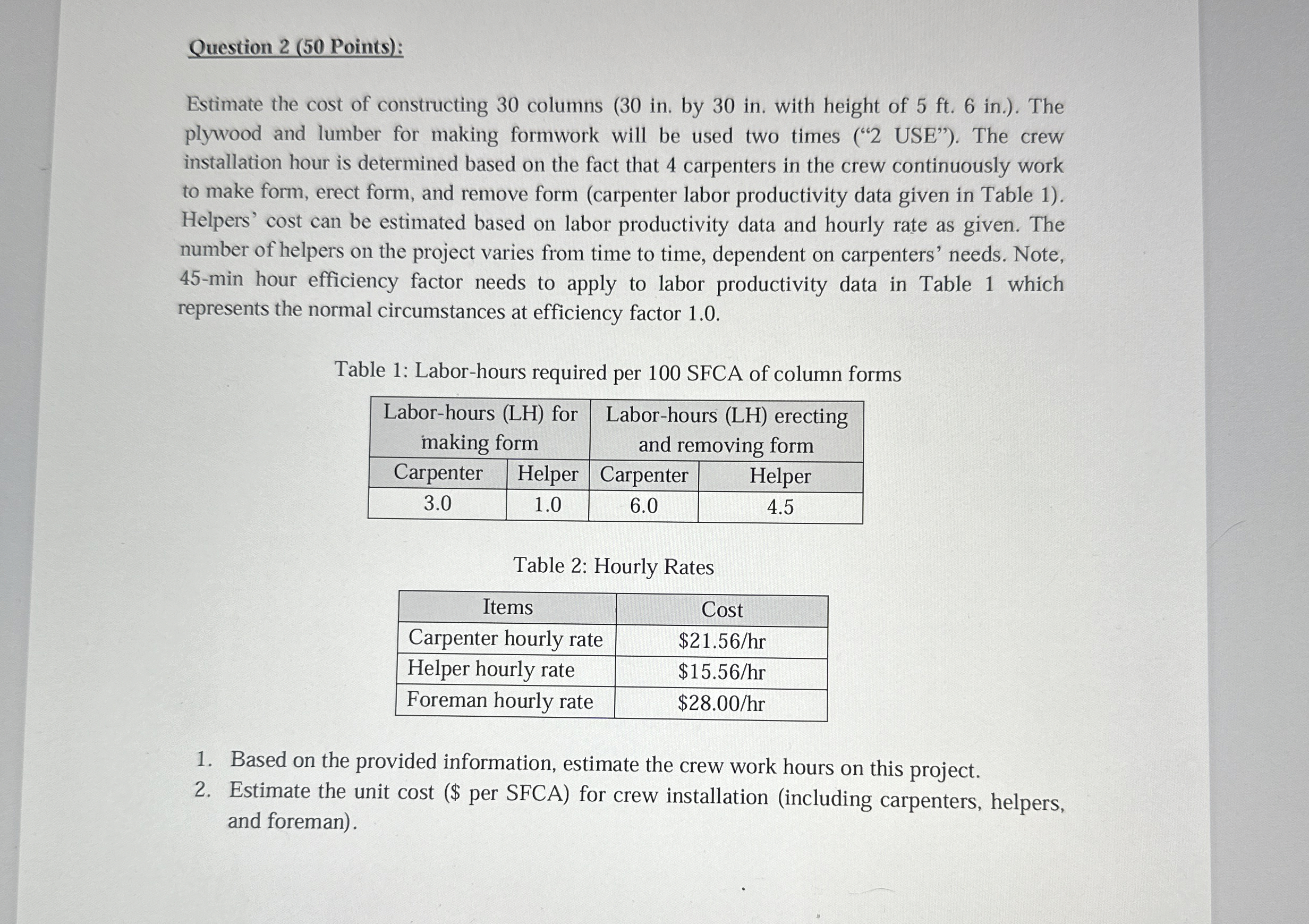 Question 2 ( 5 0 Points ) : Estimate the cost of