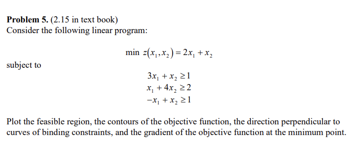 Problem 5 . ( 2 . 1 5 in text book ) Consider the