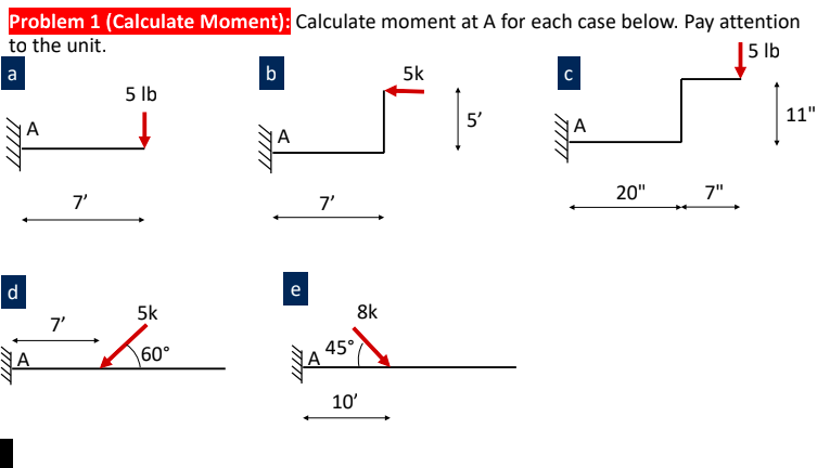 Problem 1 ( Calculate Moment ) : Calculate moment