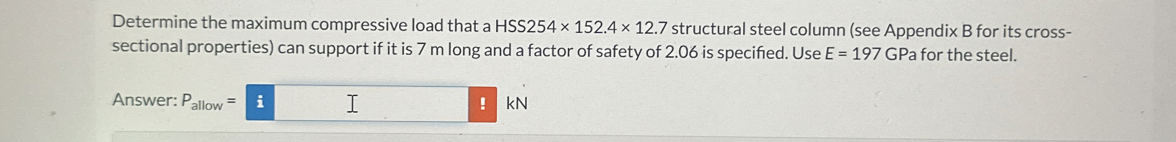 Determine the maximum compressive load that a HSS