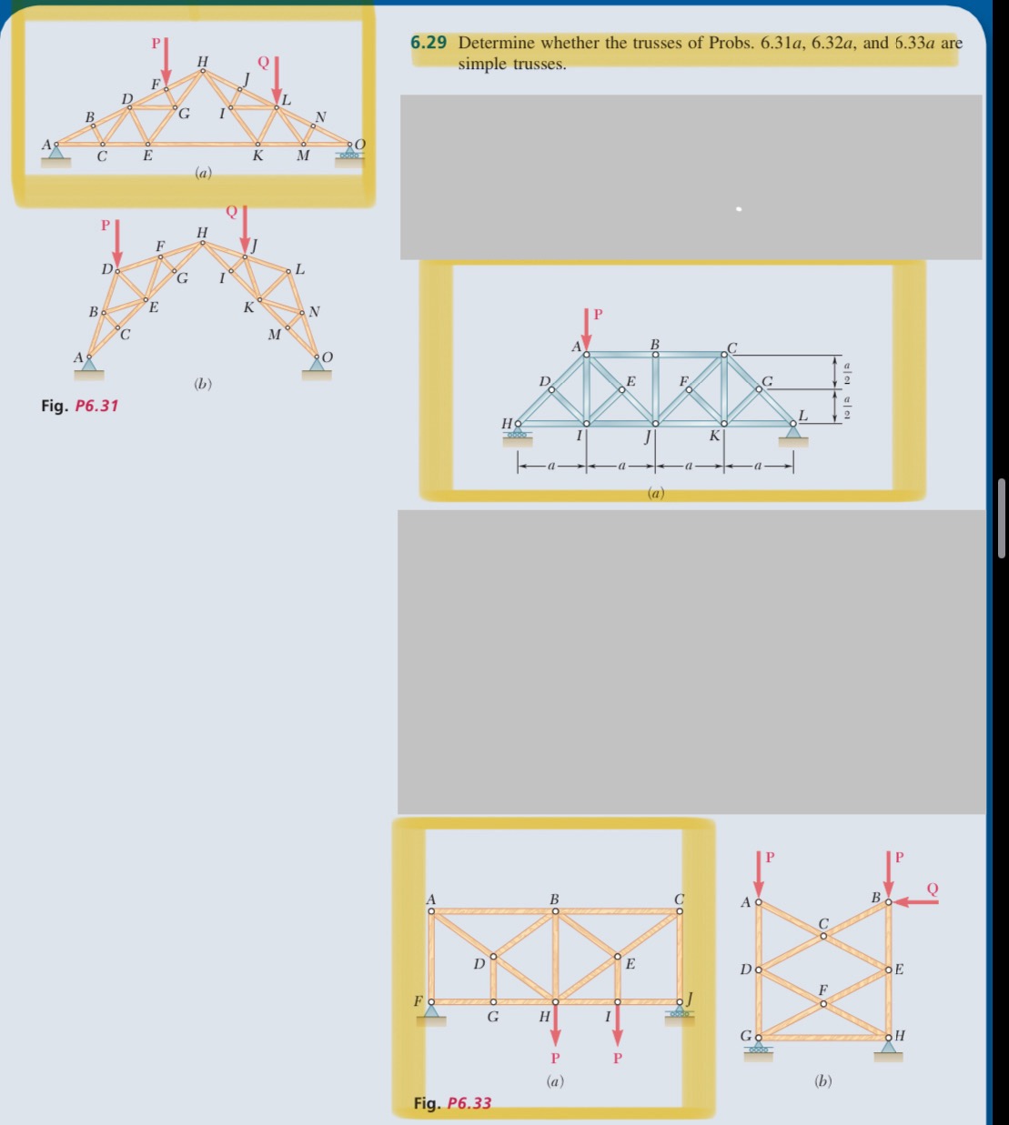 6 . 2 9 Determine whether the trusses of Probs. 6