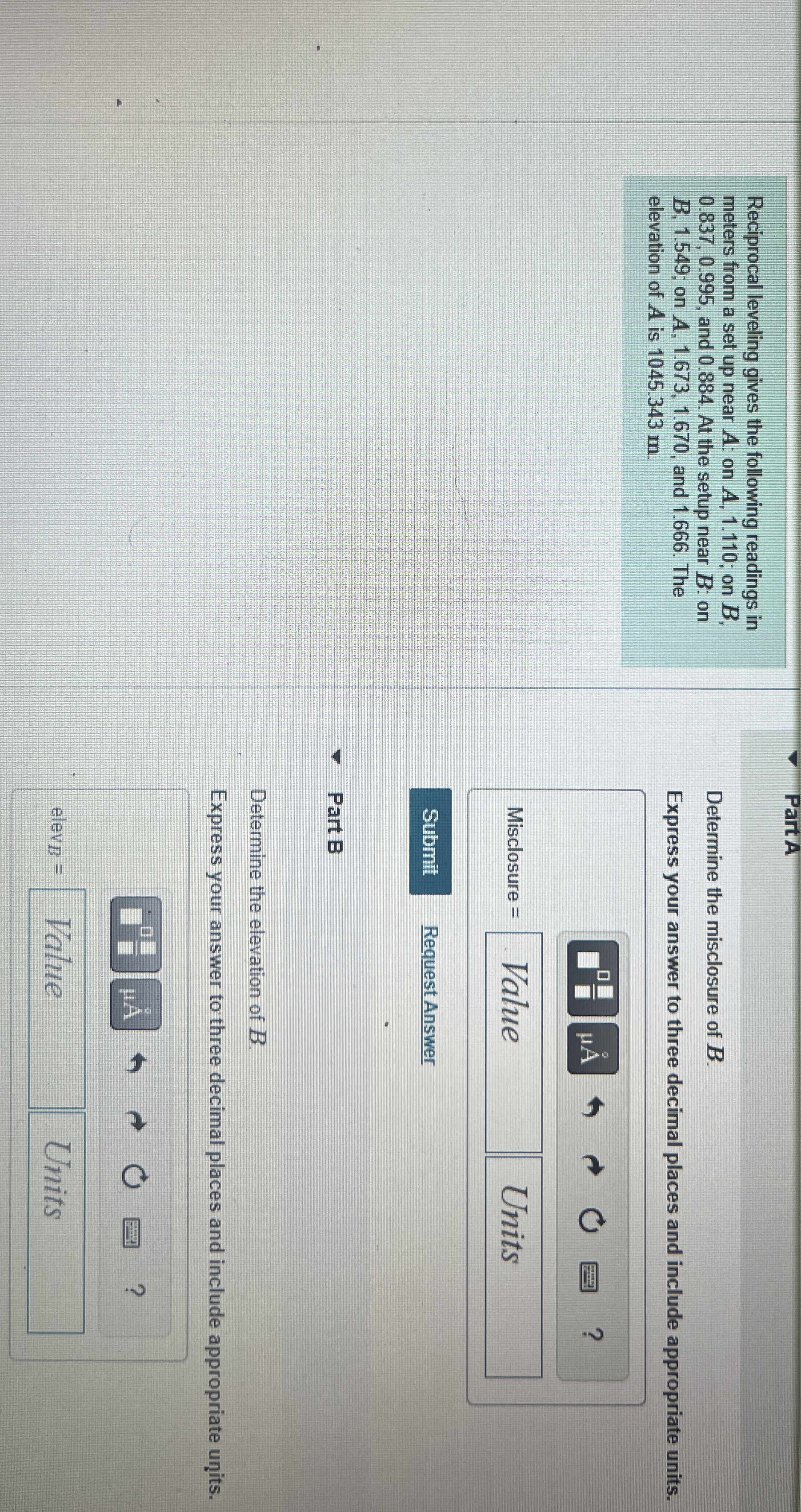 Reciprocal leveling gives the following readings