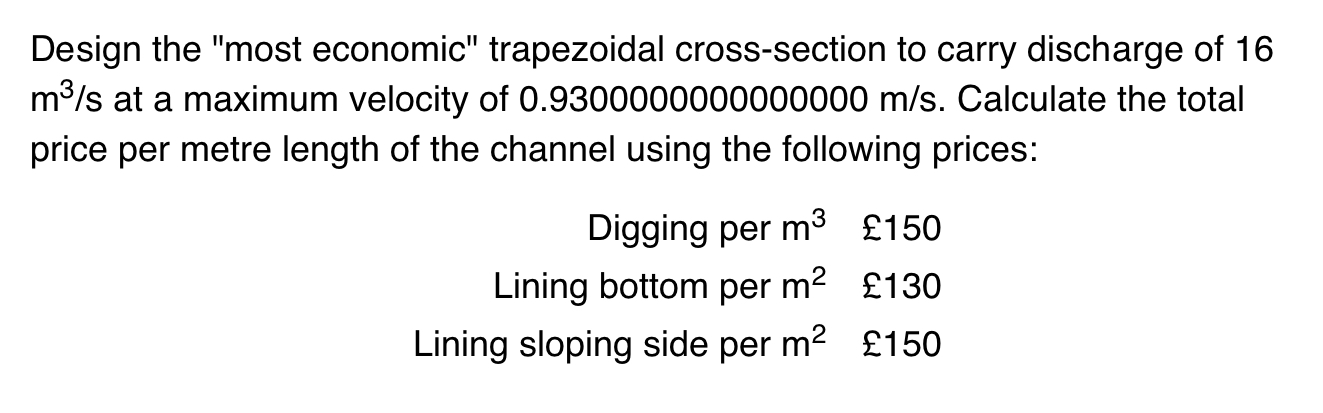 Design the "most economic" trapezoidal cross -