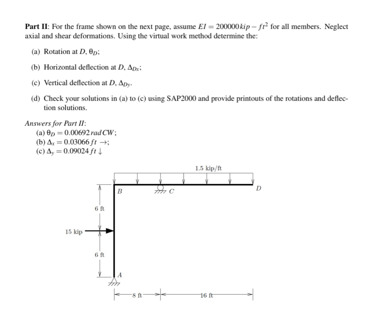Part II: For the frame shown on the next page,