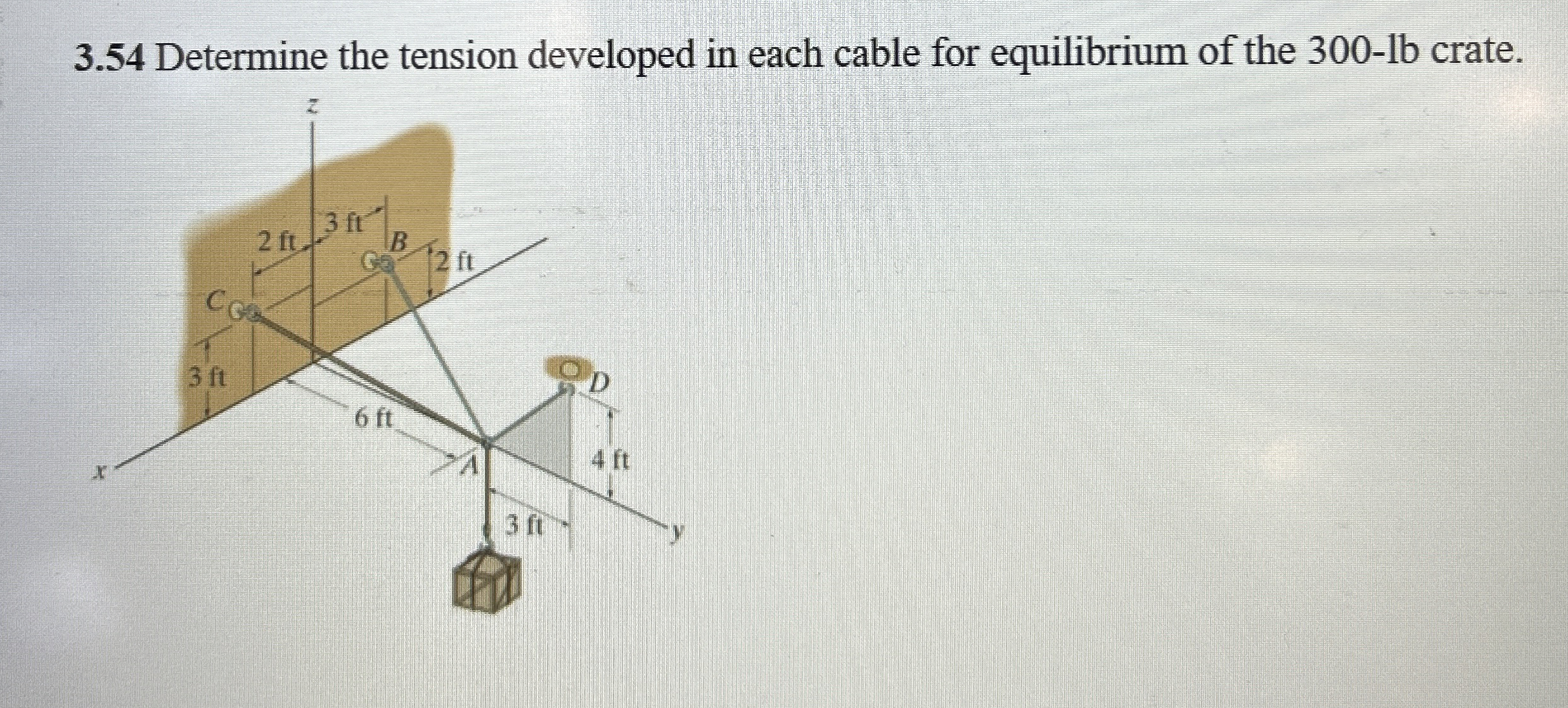 3 . 5 4 Determine the tension developed in each