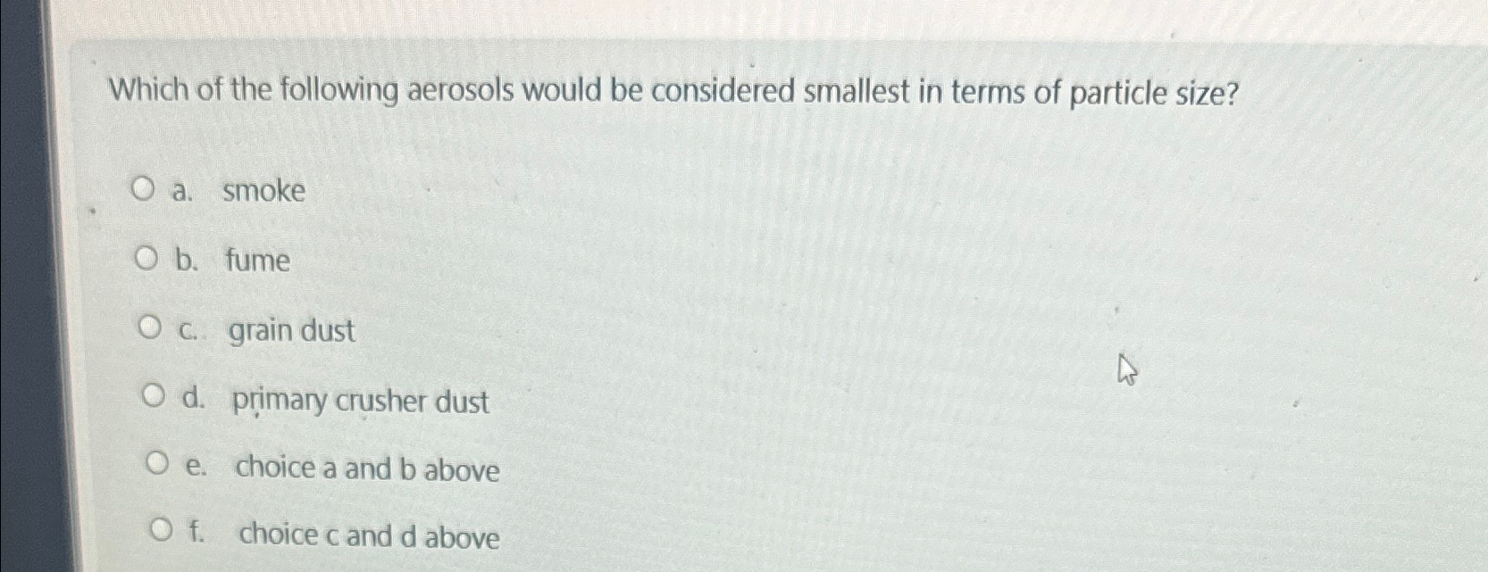 Which of the following aerosols would be