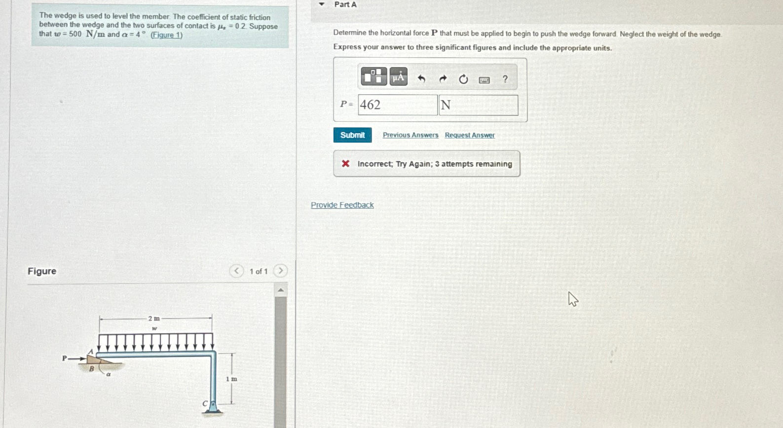 The wedge is used to level the member. The