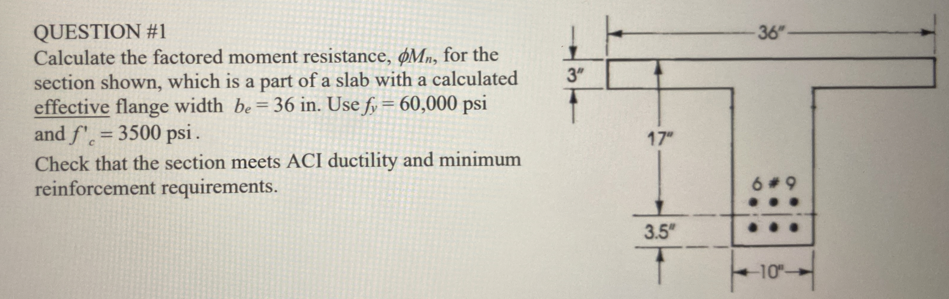QUESTION # 1 Calculate the factored moment