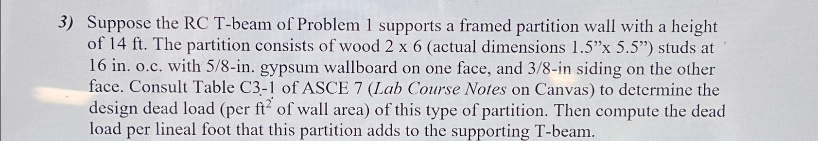 Suppose the RC T - beam of Problem 1 supports a
