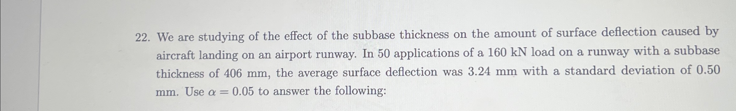 We are studying of the effect of the subbase