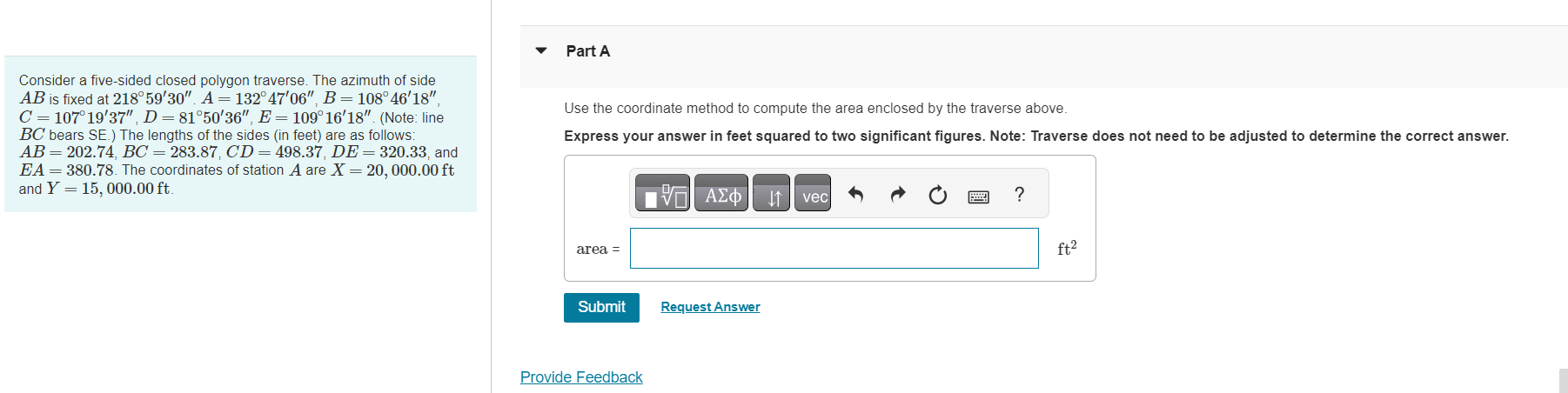 Consider a five - sided closed polygon traverse.