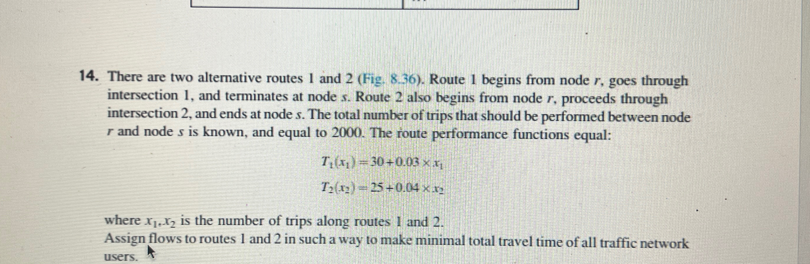 There are two alternative routes 1 and 2 ( Fig .