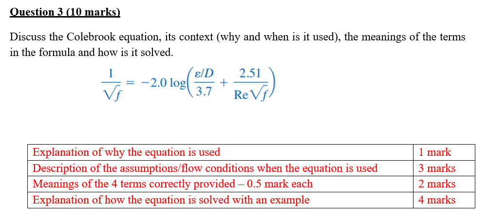 Ouestion 3 ( 1 0 marks ) Discuss the Colebrook