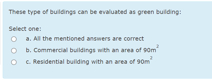 These type of buildings can be evaluated as green