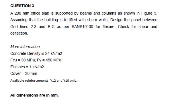 QUESTION 3 A 2 0 0 m m office slab is supported