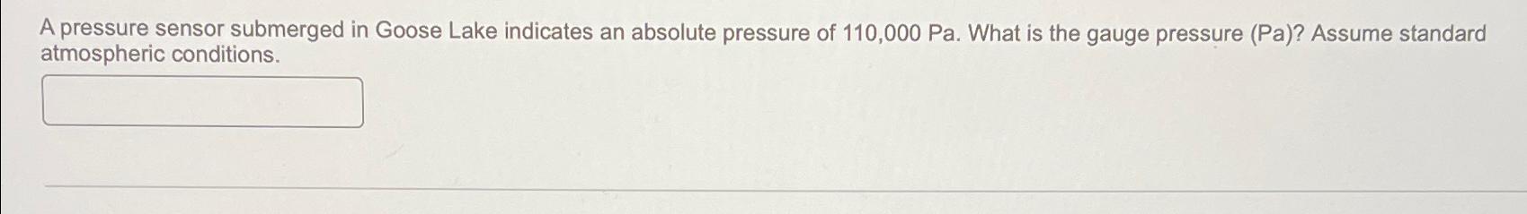 A pressure sensor submerged in Goose Lake